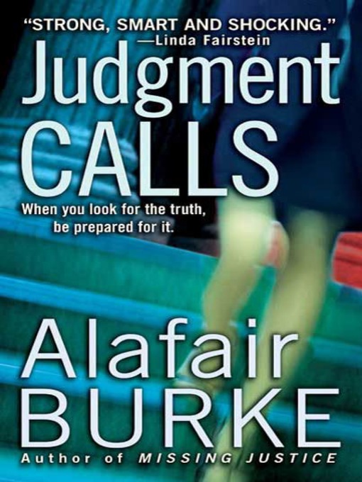 Title details for Judgment Calls by Alafair Burke - Available